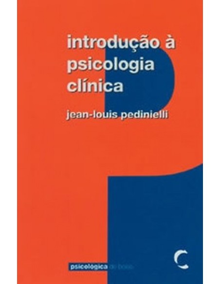 IntroduCao a Psicologia Clinica
