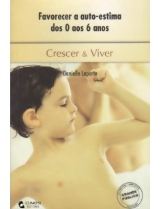 Favorecer a Auto Estima dos 0 aos 6 Anos