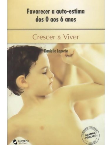 Favorecer a Auto Estima dos 0 aos 6 Anos