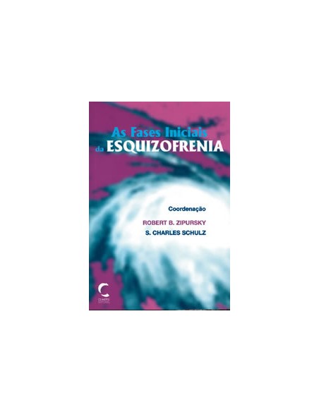 Fases Iniciais da Esquizofrenia As