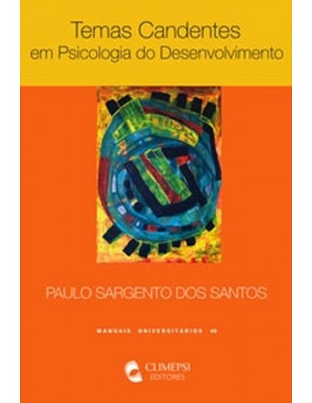 Temas Candentes em Psicologia do Desenvolvimento