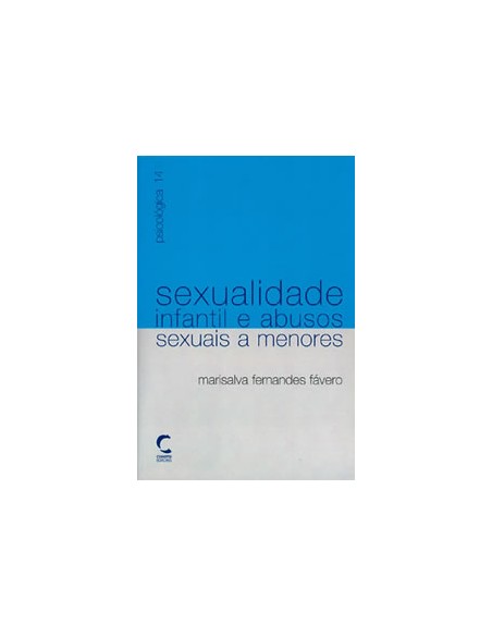 Sexualidade Infantil e Abusos Sexuais a Menores