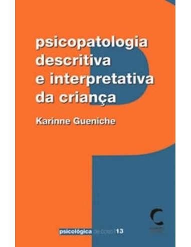 Psicopatologia Descritiva e Interpretativa da CrianCa