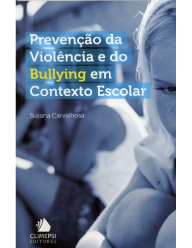 PrevenCao da Violencia e do Bullying em Contexto Escolar