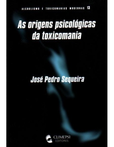 Origens Psicologicas da Toxicomania As