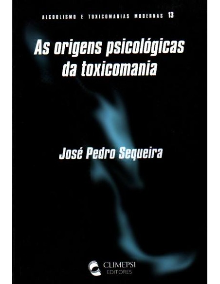 Origens Psicologicas da Toxicomania As