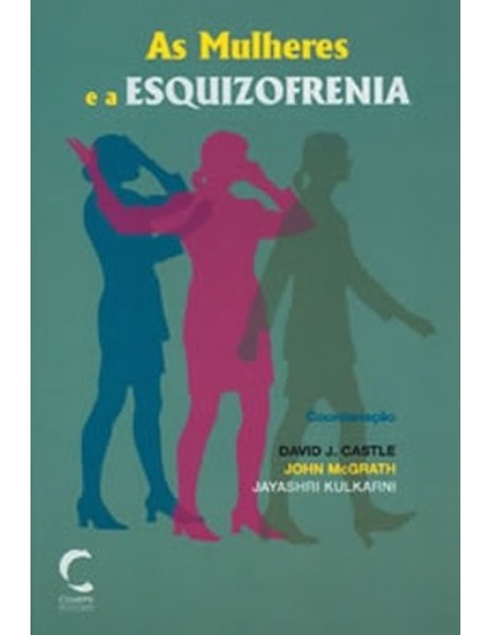 Mulheres e a Esquizofrenia As