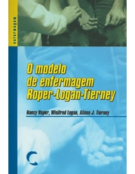 Modelo de Enfermagem Roper Logan Tierney O