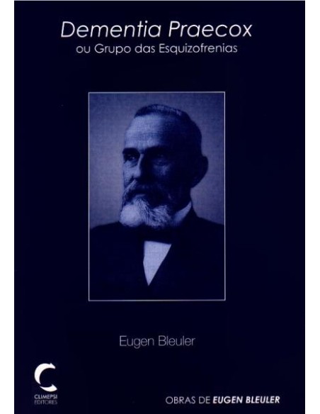 Dementia Praecox ou Grupo das Esquizofrenias