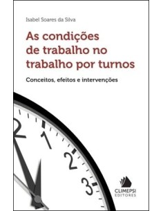 CondiCoes de Trabalho no Trabalho por Turnos As