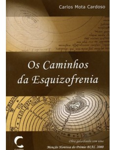 Caminhos da Esquizofrenia Os