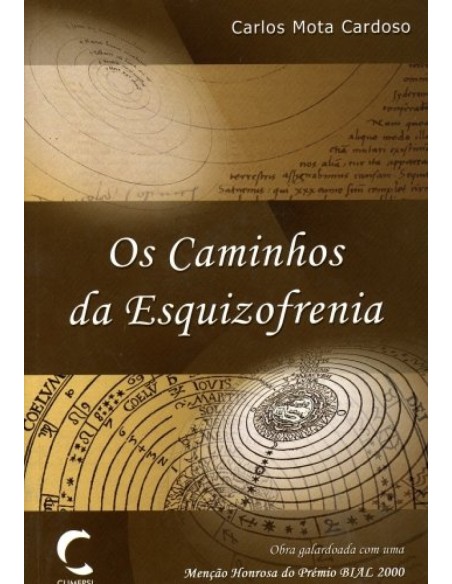 Caminhos da Esquizofrenia Os
