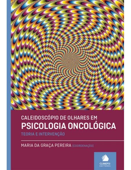 Caleidoscopio de Olhares em Psicologia Oncologica