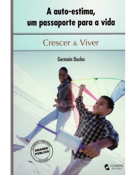 Auto Estima A Um Passaporte para a Vida