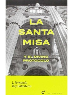 LA SANTA MISA Y EL DIVINO PROTOCOLO