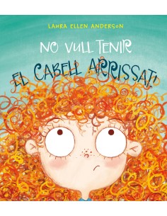 No vull tenir el cabell arrissat