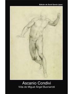 Vida de Miguel Angel Buonarroti