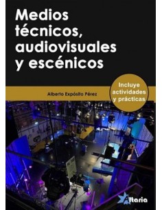 MEDIOS TECNICOS AUDIOVISUALES Y ESCENICOS