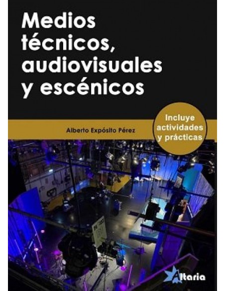 MEDIOS TECNICOS AUDIOVISUALES Y ESCENICOS
