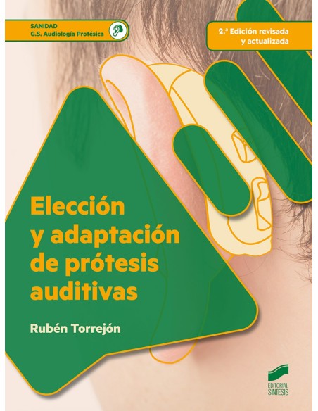 Eleccion y adaptacion de protesis auditivas
