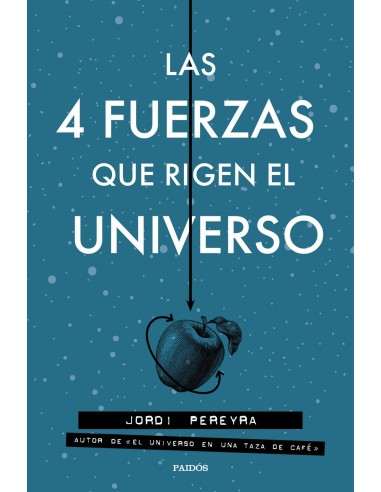 Las 4 fuerzas que rigen el universo