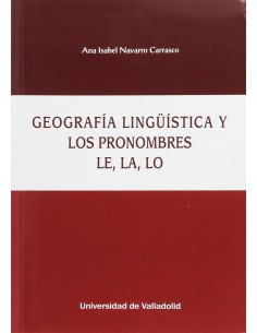 Geografia linguistica y pronombres le la lo