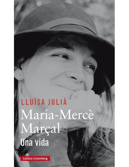 Biografia Maria Merce Marcal Una vida Biografia Maria Merce Marcal Una vida