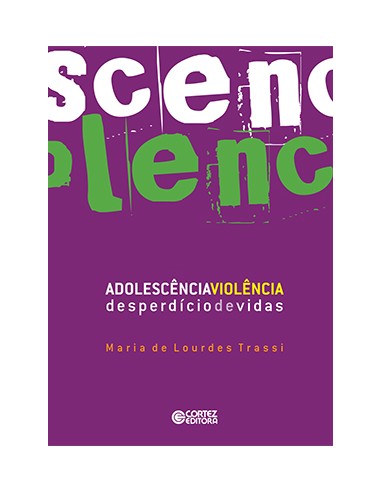 Adolescencia Violencia desperdcio de vidas