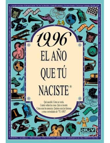 1996 El ano que tu naciste