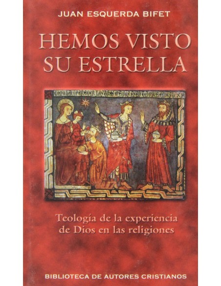 Hemos visto su estrellaTeologia de la experiencia de Dios en las religiones