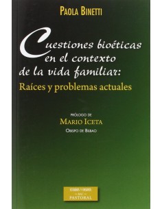 Cuestiones bioeticas en el contexto de la vida familiar