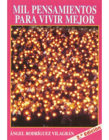 Mil pensamientos para vivir mejor