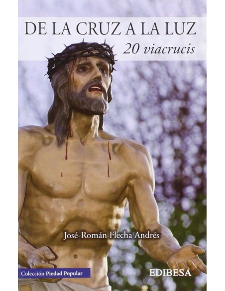 De la cruz a la luz20 Viacrucis