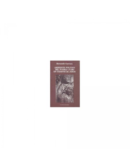 Ambiente politico del pueblo judio en tiempos de Jesus