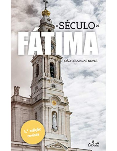 O SECULO DE FATIMA