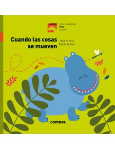 Cuando las cosas se mueven