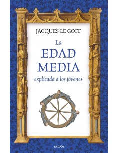 LA EDAD MEDIA EXPLICADA A LOS JOVENES