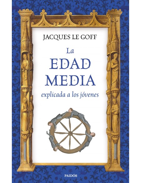 LA EDAD MEDIA EXPLICADA A LOS JOVENES