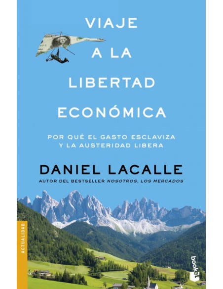 VIAJE A LA LIBERTAD ECONOMICA