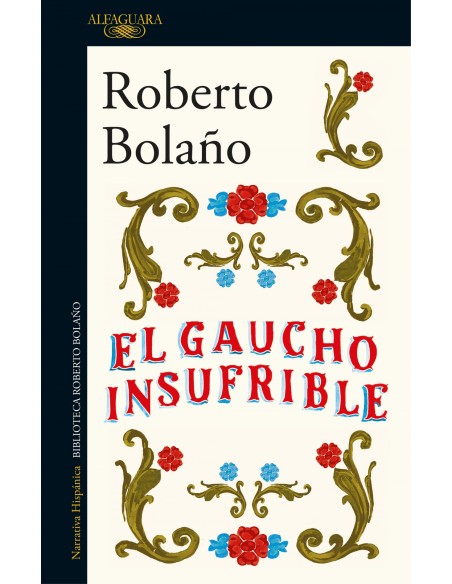 El gaucho insufrible