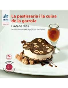La pastisseria i la cuina de la garrofa