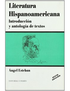 LITERATURA HISPANOAMERICANA INTRODUCY ANTOLOGIA TEXTOS