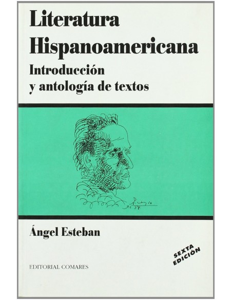 LITERATURA HISPANOAMERICANA INTRODUCY ANTOLOGIA TEXTOS