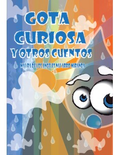 Gota curiosa y otros cuentos