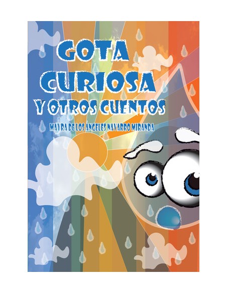 Gota curiosa y otros cuentos