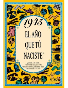 1945 El ano que tu naciste
