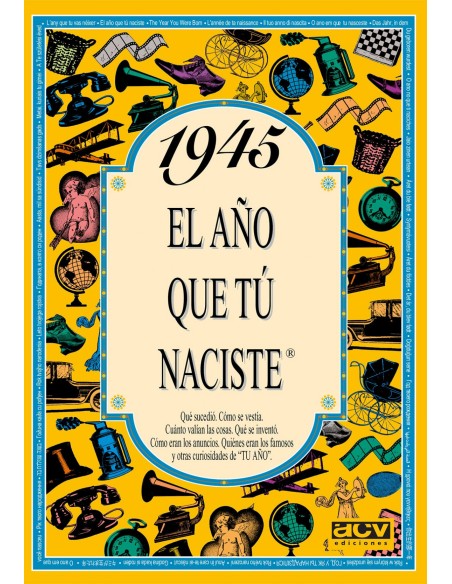 1945 El ano que tu naciste