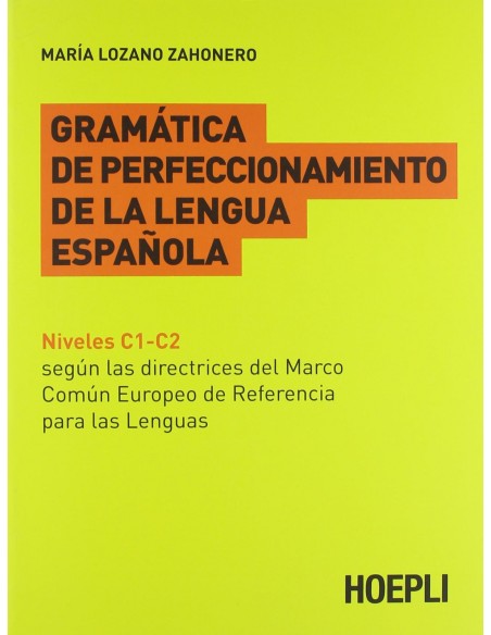 Gramatica de perfeccionamiento de la lengua espanola