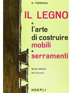 Il legno e l arte di costruire mobili e serramenti