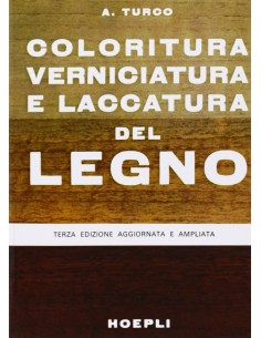 Coloritura verniciatura e laccatura del legno